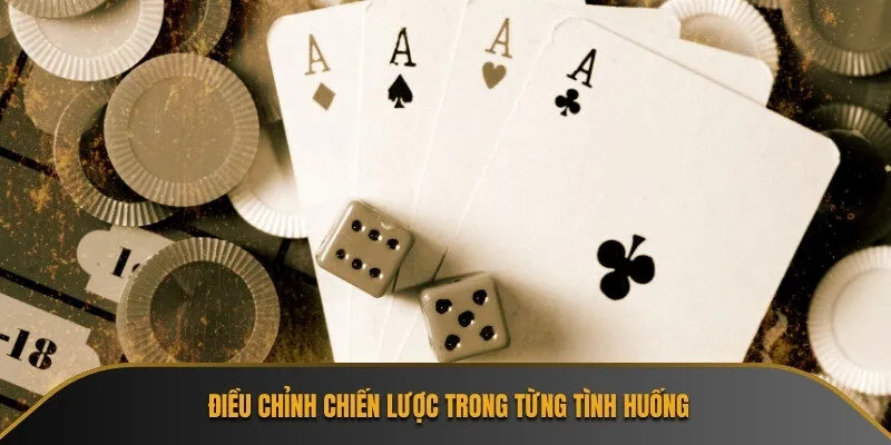 Điều chỉnh chiến lược trong từng tình huống